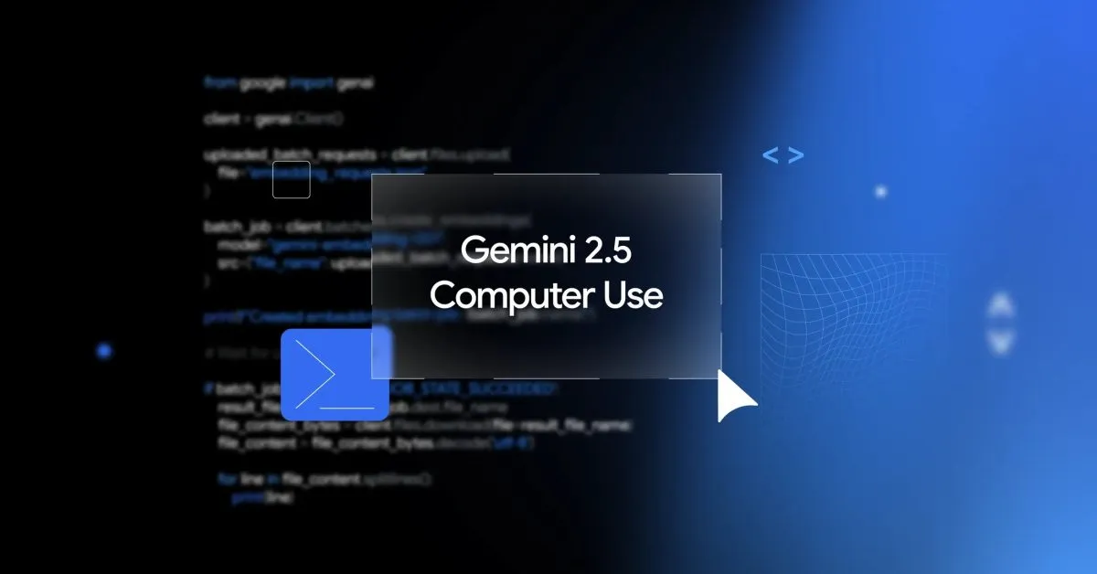 Google Unveils Gemini 2.5: The Future of AI-Powered Browser Interaction