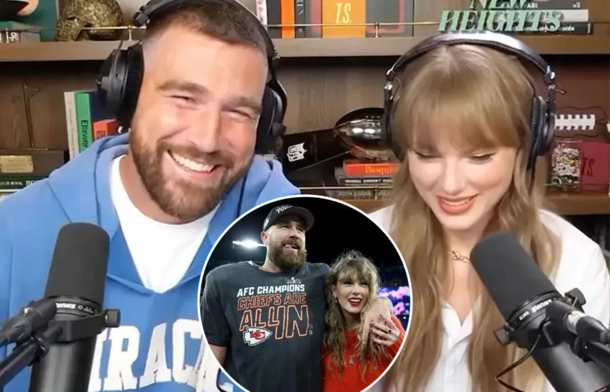 Taylor Swift Reveals How Travis Kelce's Podcast Changed Their Lives